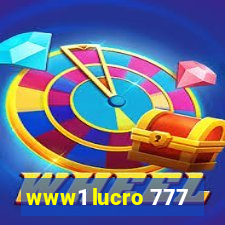 www1 lucro 777